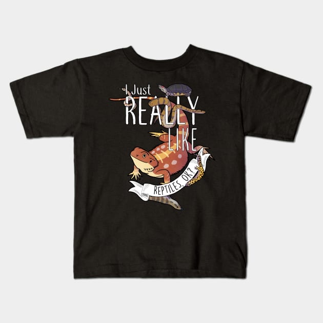 I Just Really Like Reptiles, OK? Kids T-Shirt by Psitta